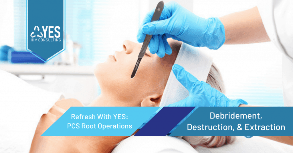 RWY PCS Root Operations Debridement Article Image ICD-10-PCS root operations debridement