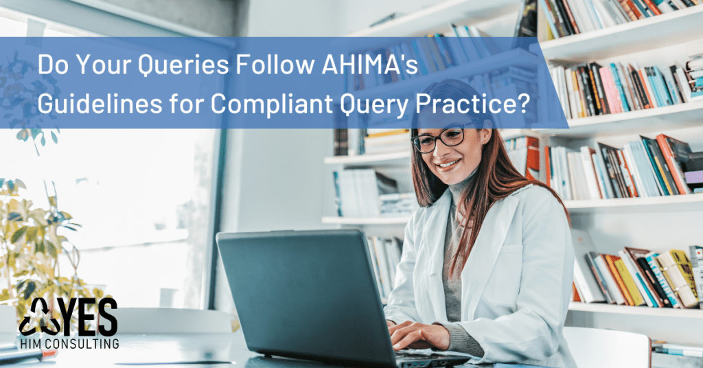 AHIMA Guidelines for Achieving a Compliant Query Practice Article Photo ahima guidelines for achieving a compliant query practice