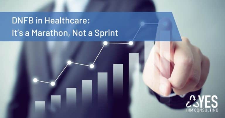DNFB in Healthcare: It's A Marathon - Not A Sprint